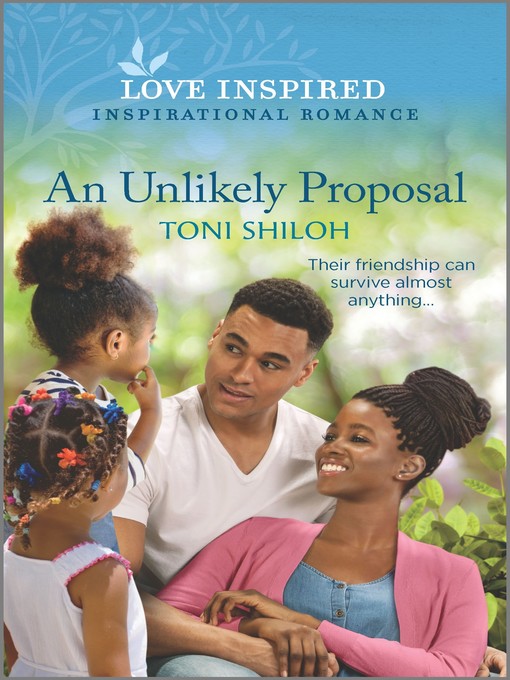 Title details for An Unlikely Proposal by Toni Shiloh - Available